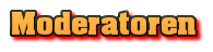 Moderatoren